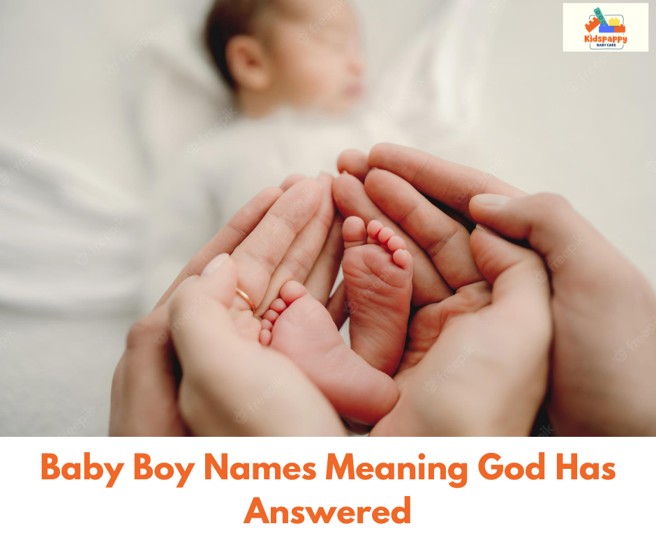 baby-boy-names-meaning-god-has-answered-for-2023-kidspappy